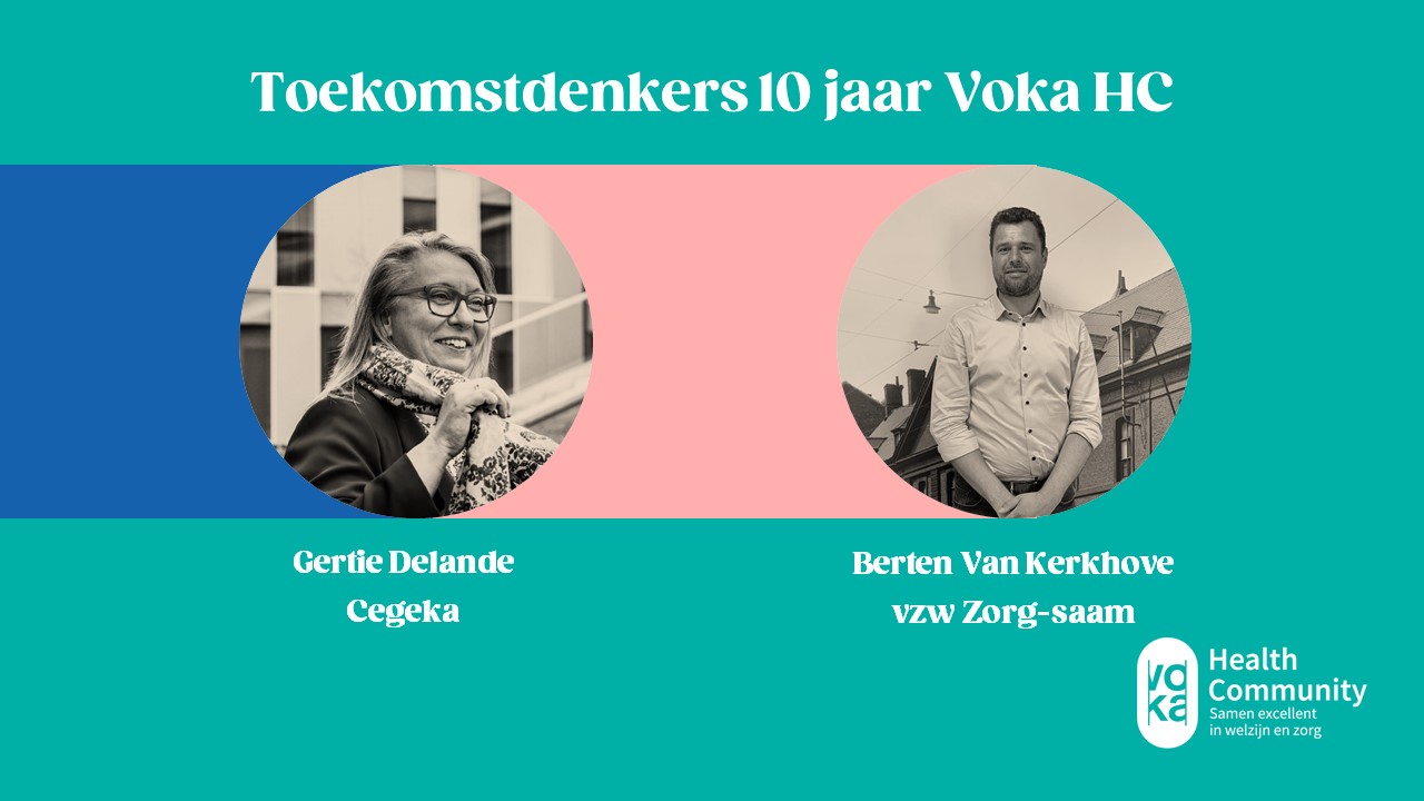 Gertie Delande (Cegeka) - Berten Van Kerkhove (vzw Zorg-saam)