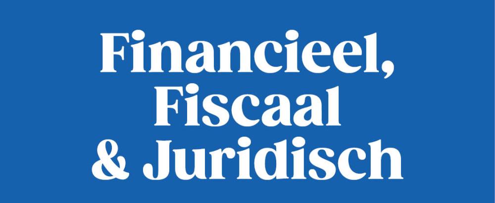 Financieel, Fiscaal, Juridisch
