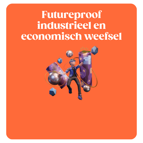 futureproof industrieel en economisch weefsel