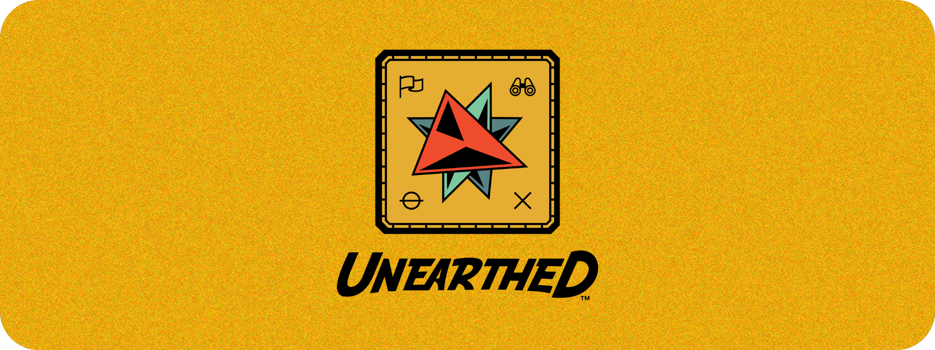 UNEARTHED