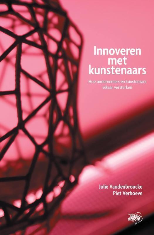 Voor jou gelezen: Innoveren met kunstenaars – Julie Vandenbroucke – Piet Verhoeve