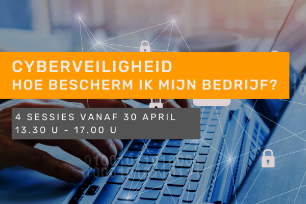 Cyberveiligheid: hoe bescherm ik mijn bedrijf?
