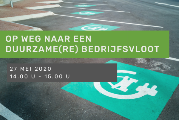 Webinar - Aan de slag met een duurzame(re) bedrijfsvloot