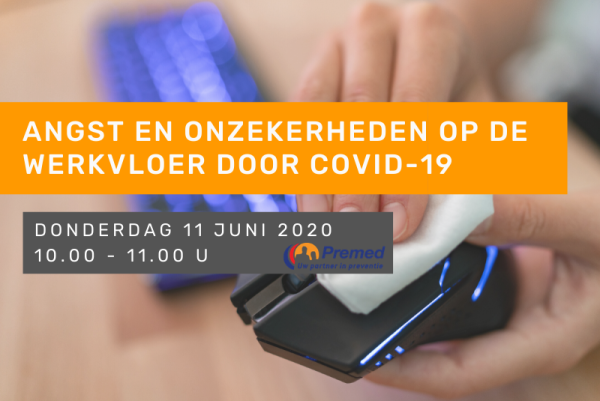 Webinar - Angst en onzekerheden op de werkvloer door Covid-19