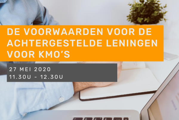 De voorwaarden voor de achtergestelde leningen voor kmo’s
