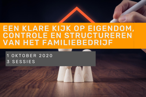 Een klare kijk op eigendom, controle en de (financiële) structureren van het familiebedrijf