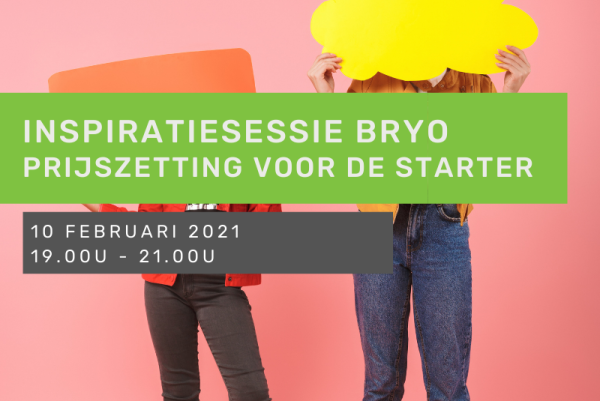 Inspiratiesessie Bryo: Prijszetting voor starters