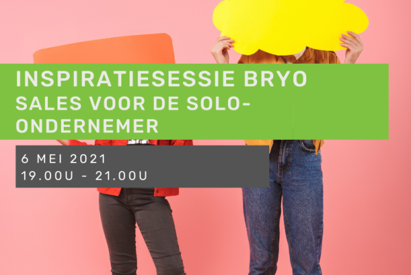 Inspiratiesessie Bryo: Sales voor de solo-ondernemer