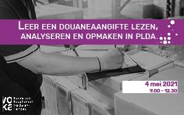 Leer een douaneaangifte lezen, analyseren en opmaken in PLDA
