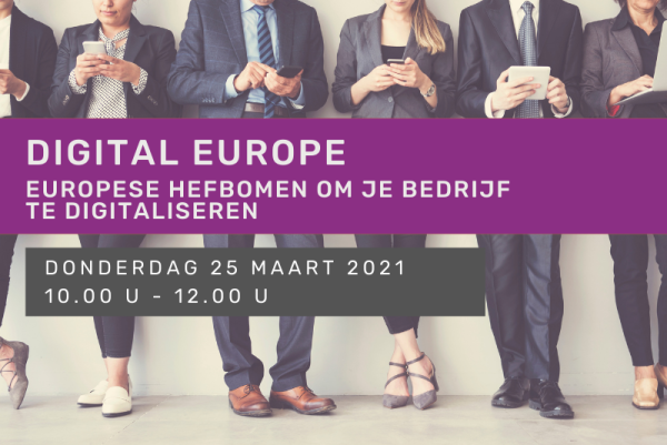 Digital Europe - Europese hefbomen om je bedrijf te digitaliseren