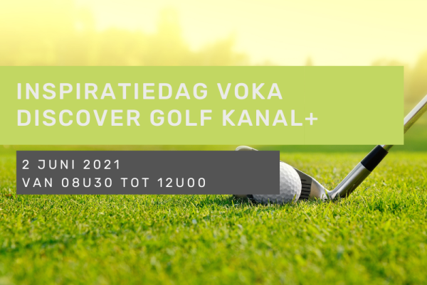 Inspiratiedag Voka Discover Golf Kanal+