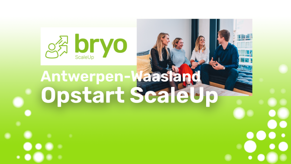Opstart bryo ScaleUp Antwerpen-Waasland 2021