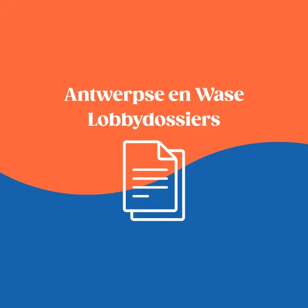 Antwerpse en Wase Lobbydossiers