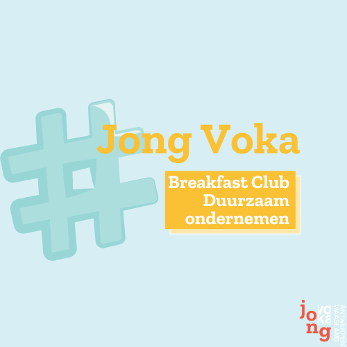 Jong Voka: Breakfast Club Duurzaam ondernemen