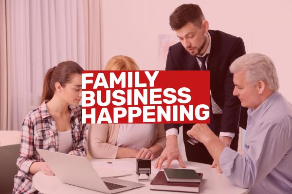 Family Business Happening