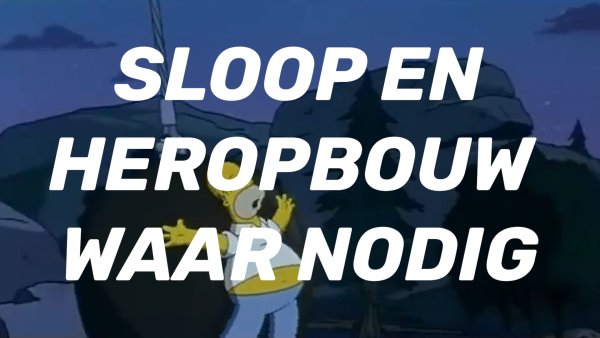 Sloop en heropbouw waar nodig