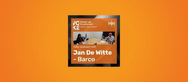 Podcast met Jan De Witte - Barco