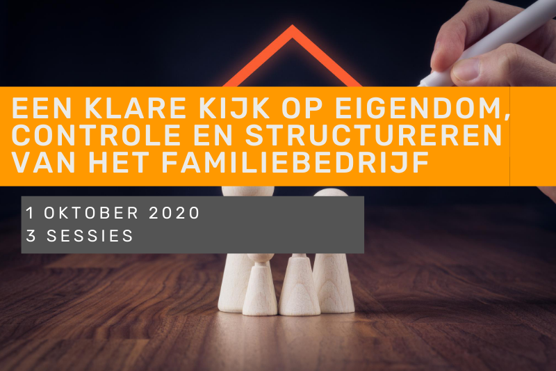 Een klare kijk op eigendom, controle en de (financiële) structureren van het familiebedrijf