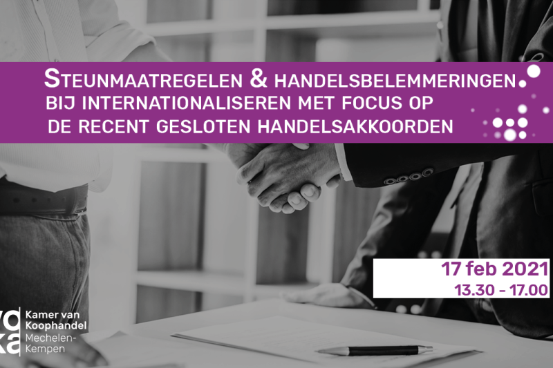 Steunmaatregelen en handelsbelemmeringen bij internationaliseren met focus op de recent gesloten vrijhandelsakkoorden