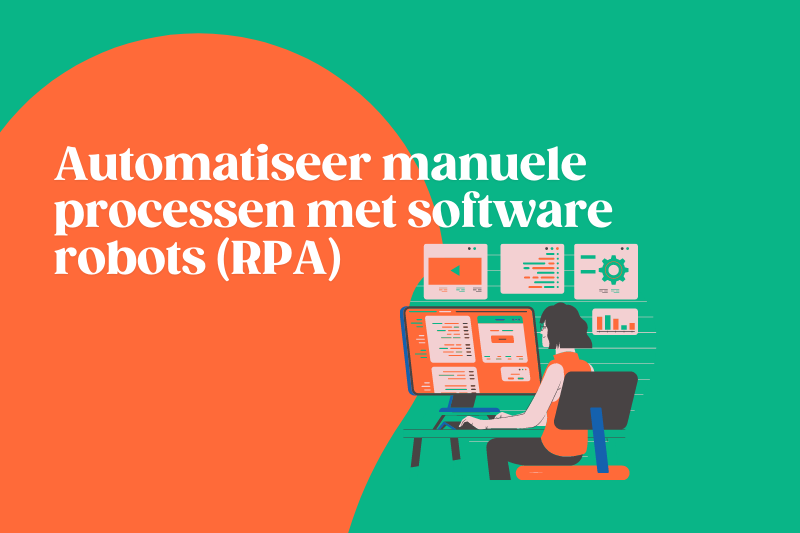 Automatiseer manuele processen met software robots (RPA)