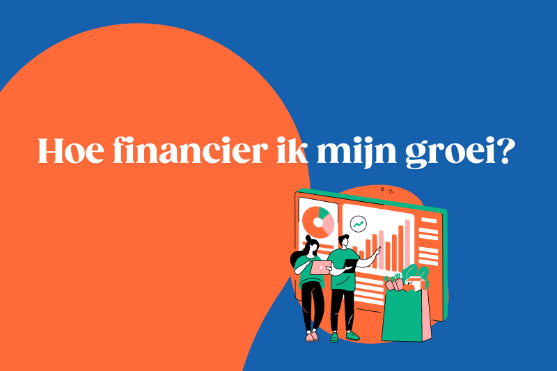 Hoe financier ik mijn groei?