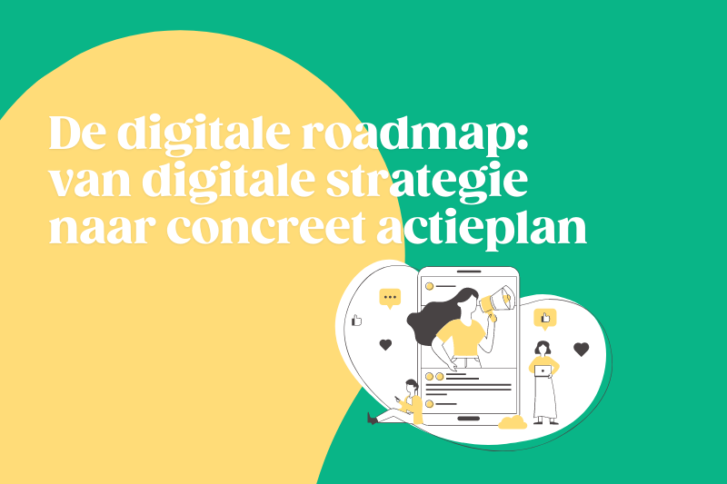 Webinar | de digitale roadmap: van digitale strategie naar concreet actieplan 