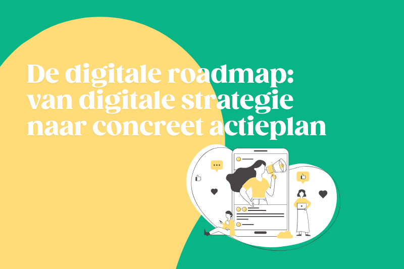 Webinar | de digitale roadmap: van digitale strategie naar concreet actieplan