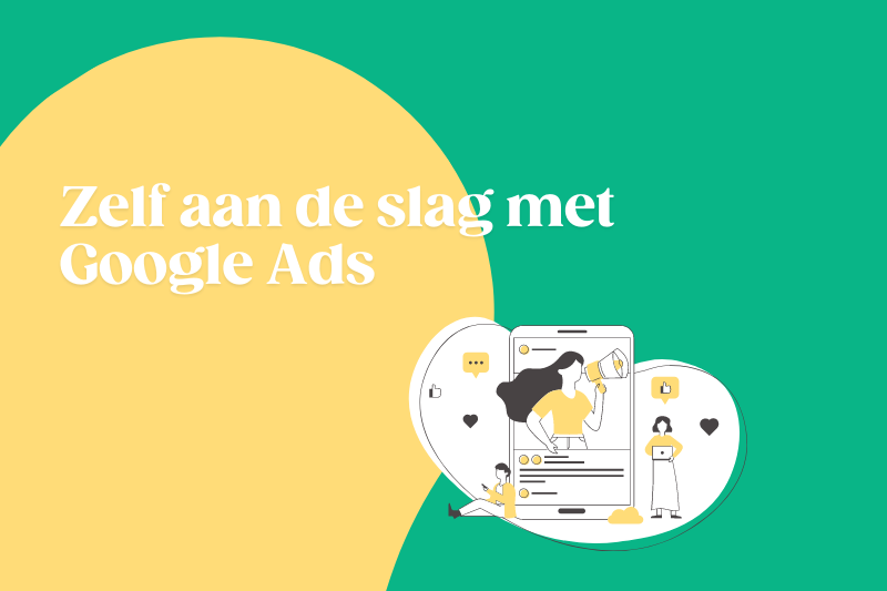 Zelf aan de slag met Google Ads