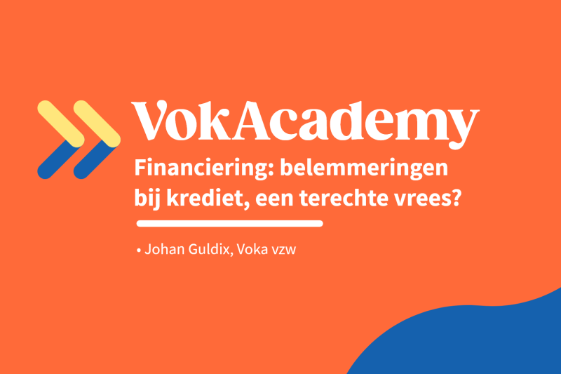 VokAcademy Webinar - financiering: belemmeringen bij krediet, een terechte vrees?