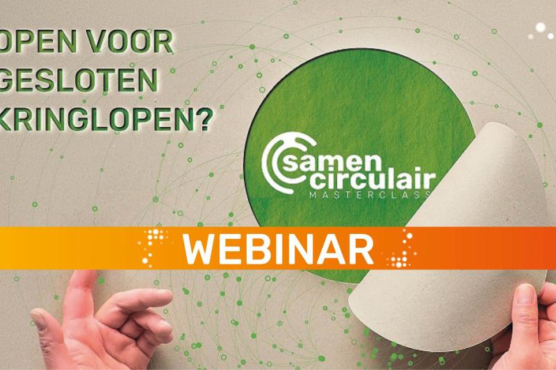 Infosessie: Samen circulair - Wees voorbereid op de komst van een circulaire economie