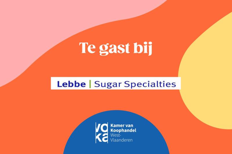 Te gast bij Lebbe Sugar Specialities