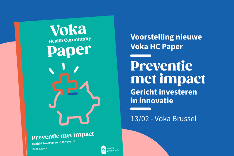 Voorstelling Voka HC Paper "Preventie met impact - Gericht investeren in innovatie