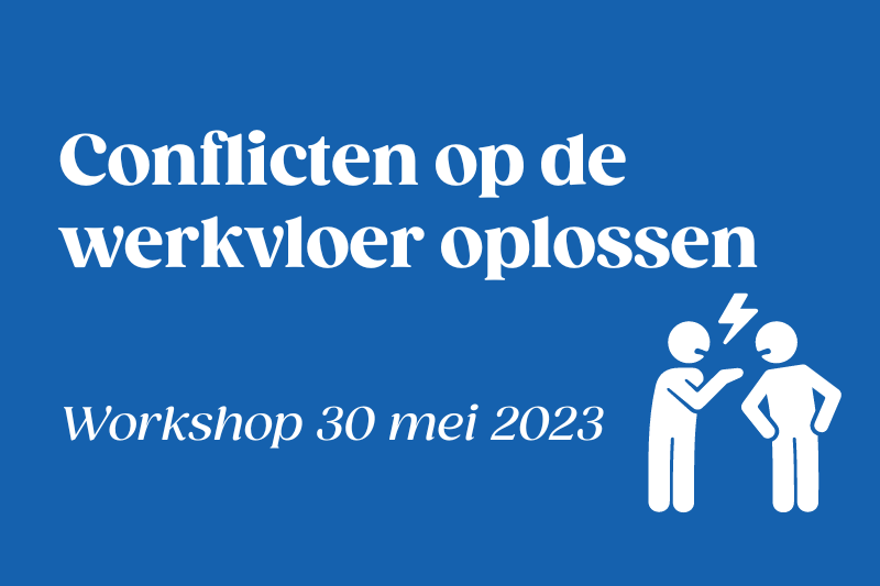 Conflicten werkvloer