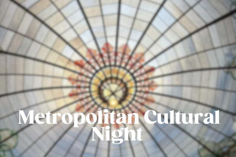 Metropolitan Cultural Night