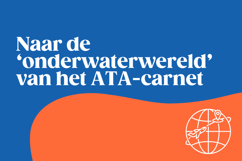 Naar de 'onderwaterwereld' van het ATA-carnet