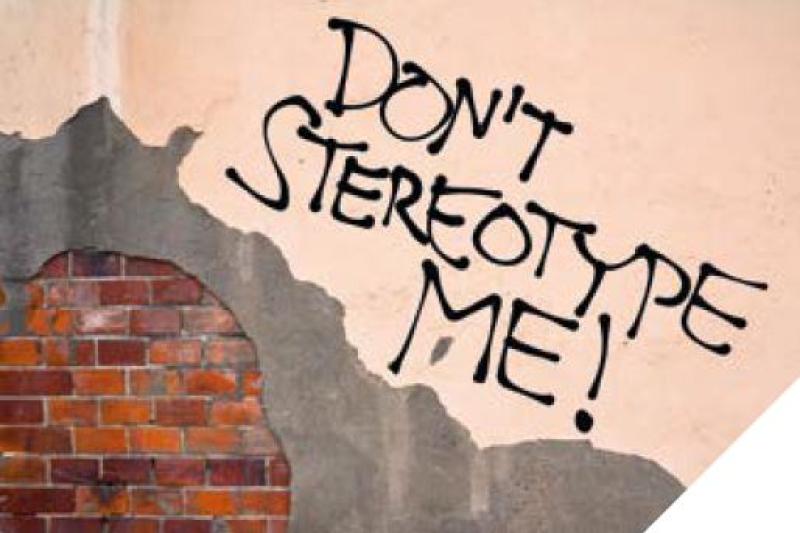 Don't stereotype me