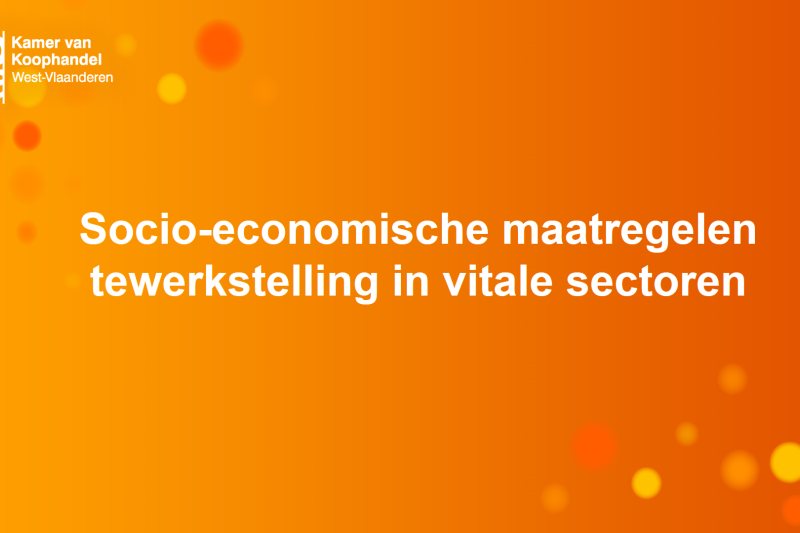 Socio-economische maatregelen tewerkstelling in vitale sectoren 