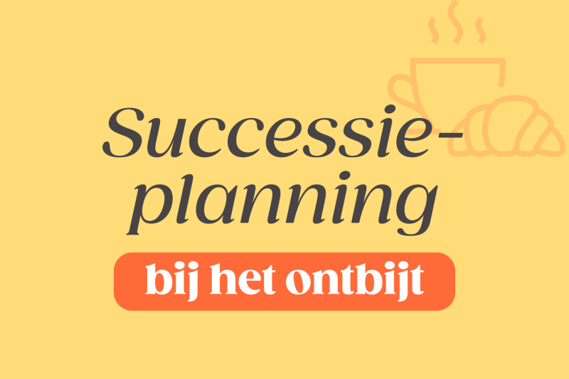 Successieplanning bij het ontbijt