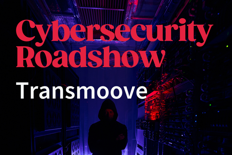Cybersecurity Roadshow -  Transmoove Vilvoorde