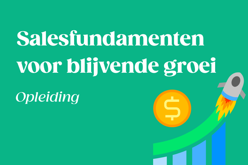 Bouw in 3 dagen de salesfundamenten voor blijvende groei