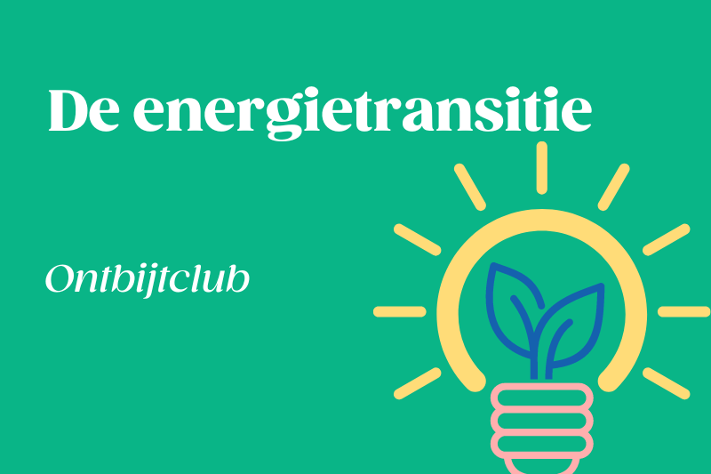 Ontbijtclub: De energietransitie