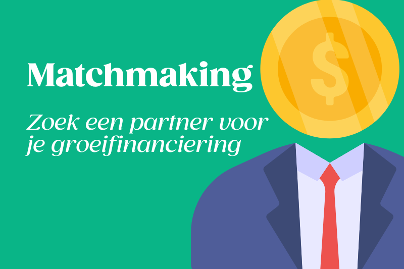 Matchmaking Zoek een partner voor je groeifinanciering