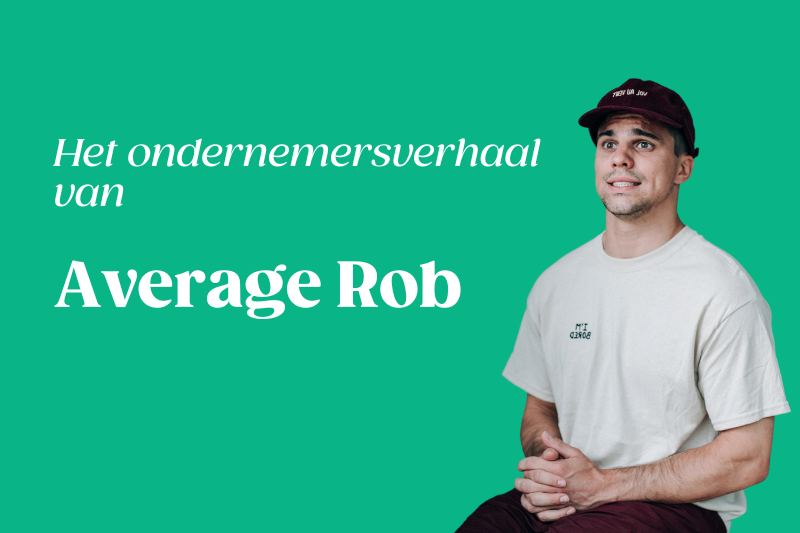 Het ondernemersverhaal van Average Rob