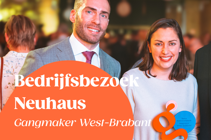 Bedrijfsbezoek Neuhaus - Gangmaker West-Brabant