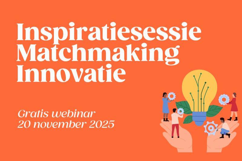 Inspiratiesessie Matchmaking Innovatie